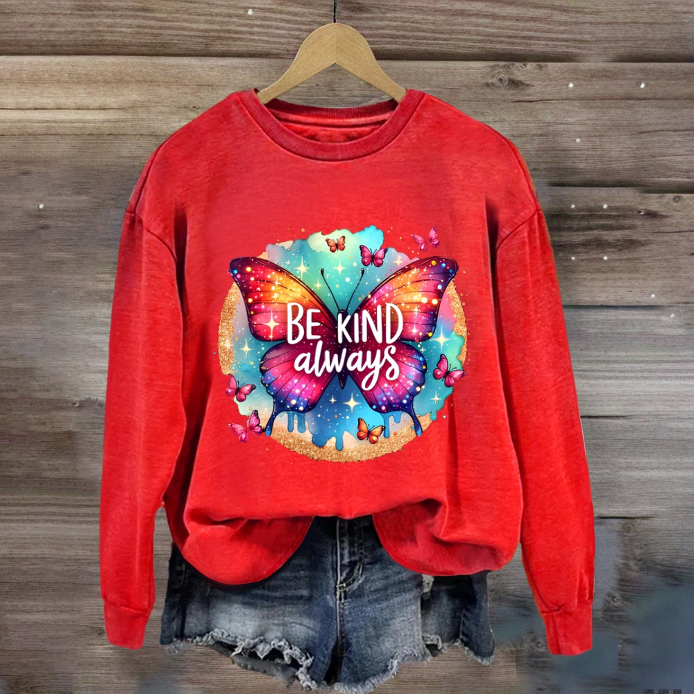 Be Kind Always Colorful Butterfly Sweatshirt