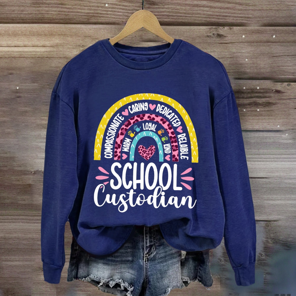 School Custodian Compassionate Caring Dedicated Reliable Sweatshirt