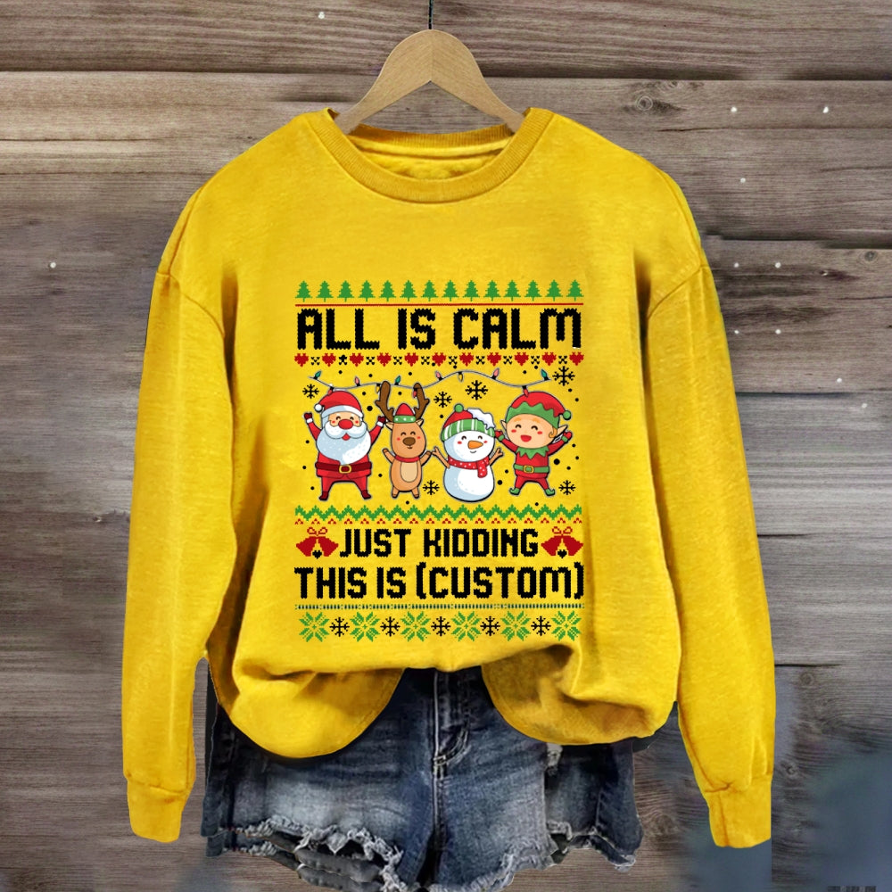 Personalized Grade All Is Just Kidding This Is Sweatshirt