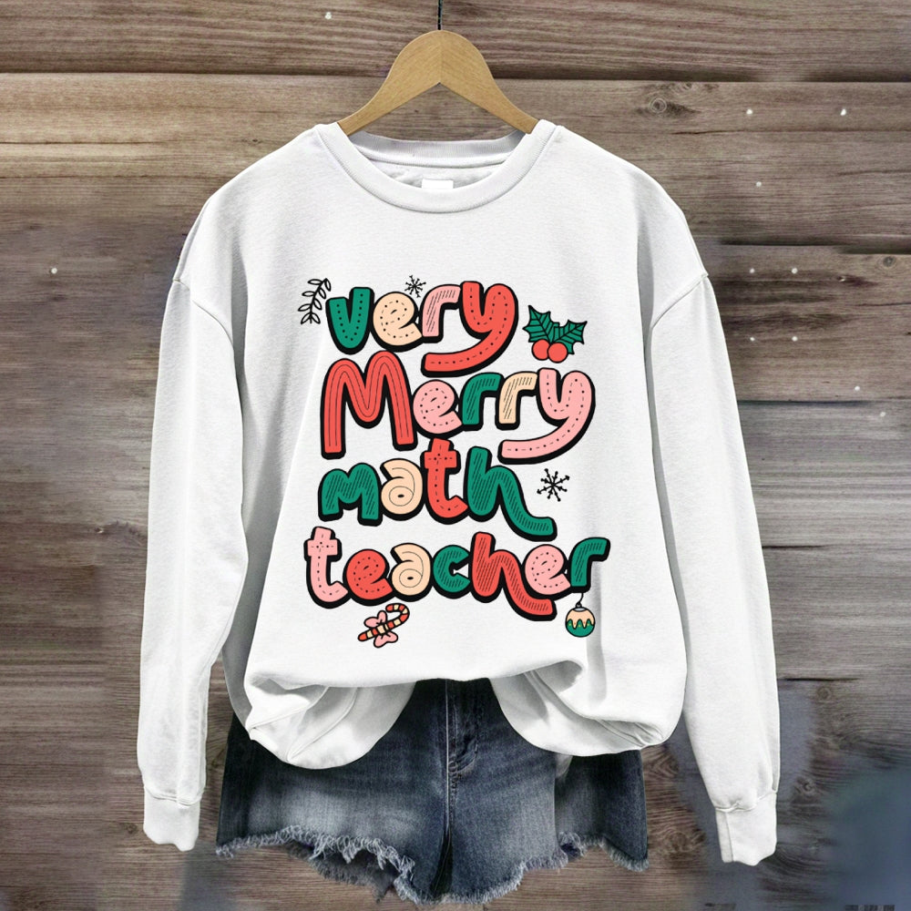 Very Merry Math Teacher Sweatshirt
