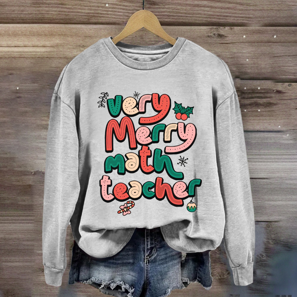 Very Merry Math Teacher Sweatshirt