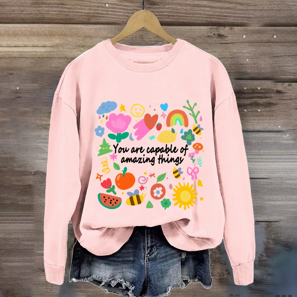 You Are Capable Of Amazing Things Floral Sweatshirt