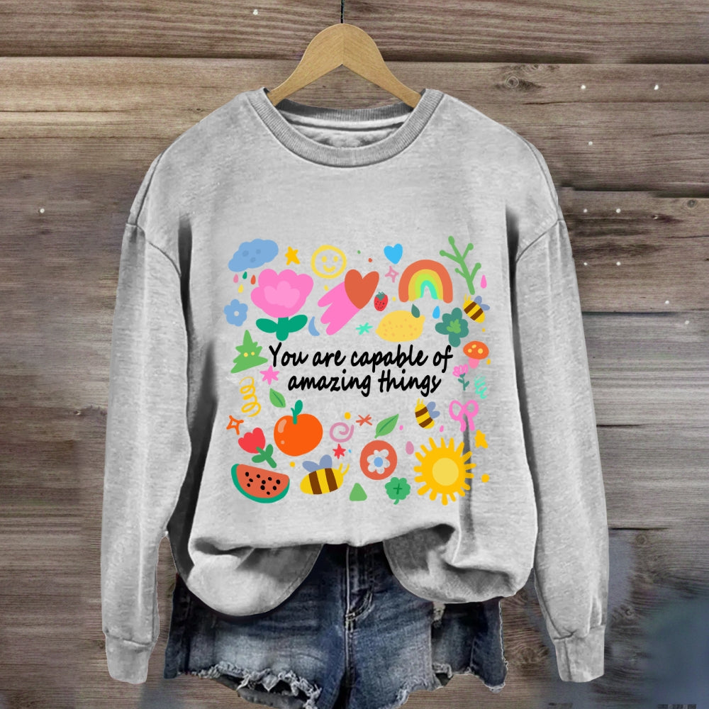 You Are Capable Of Amazing Things Floral Sweatshirt