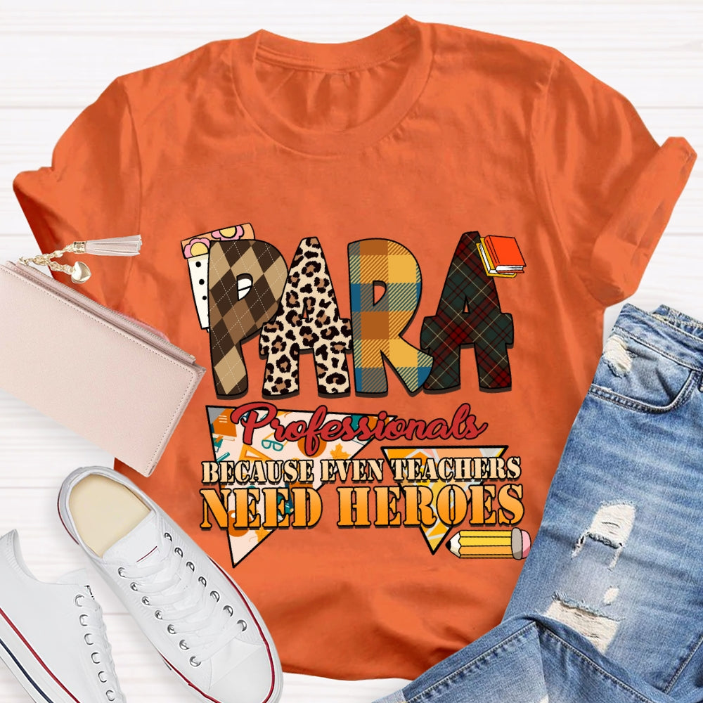 Paraprofessionals Because Even Teachers Need Heroes Plaid T-shirt