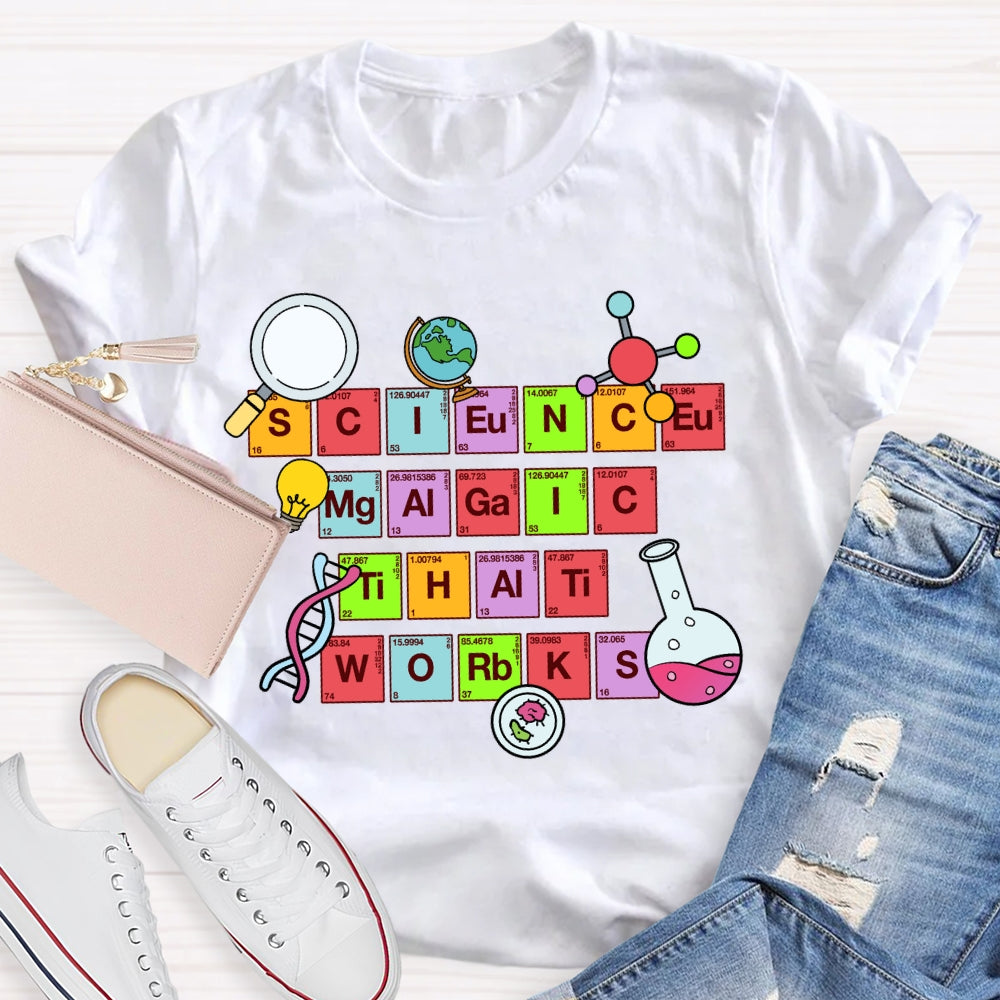 Science Magic That Works T-Shirt