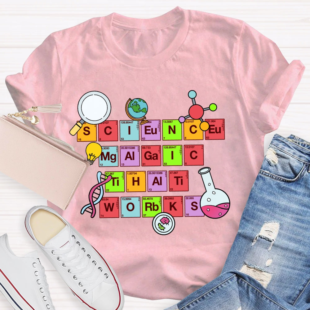 Science Magic That Works T-Shirt