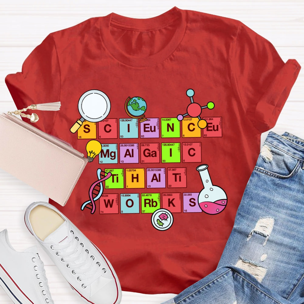 Science Magic That Works T-Shirt