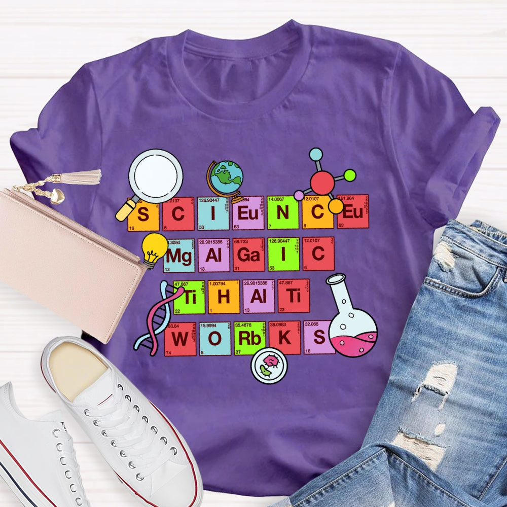 Science Magic That Works T-Shirt