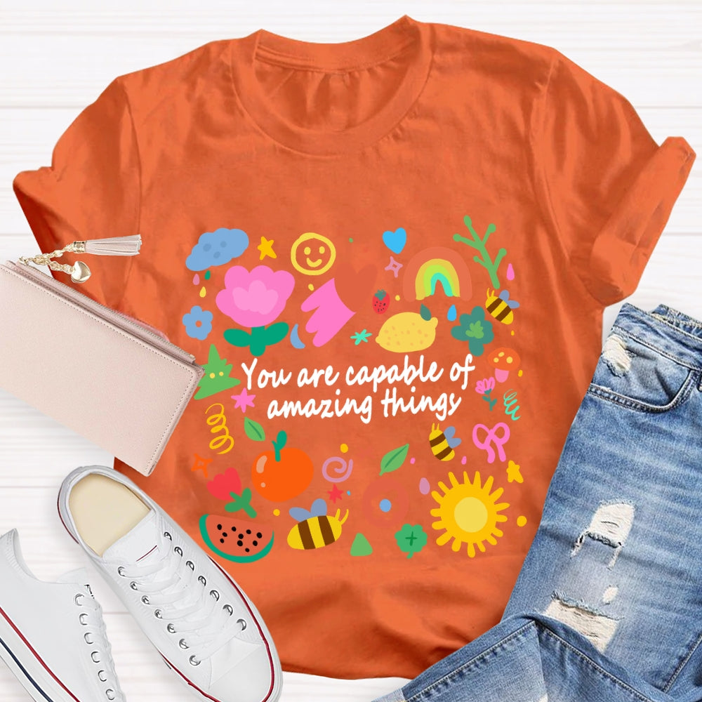 You Are Capable Of Amazing Things Floral T-shirt
