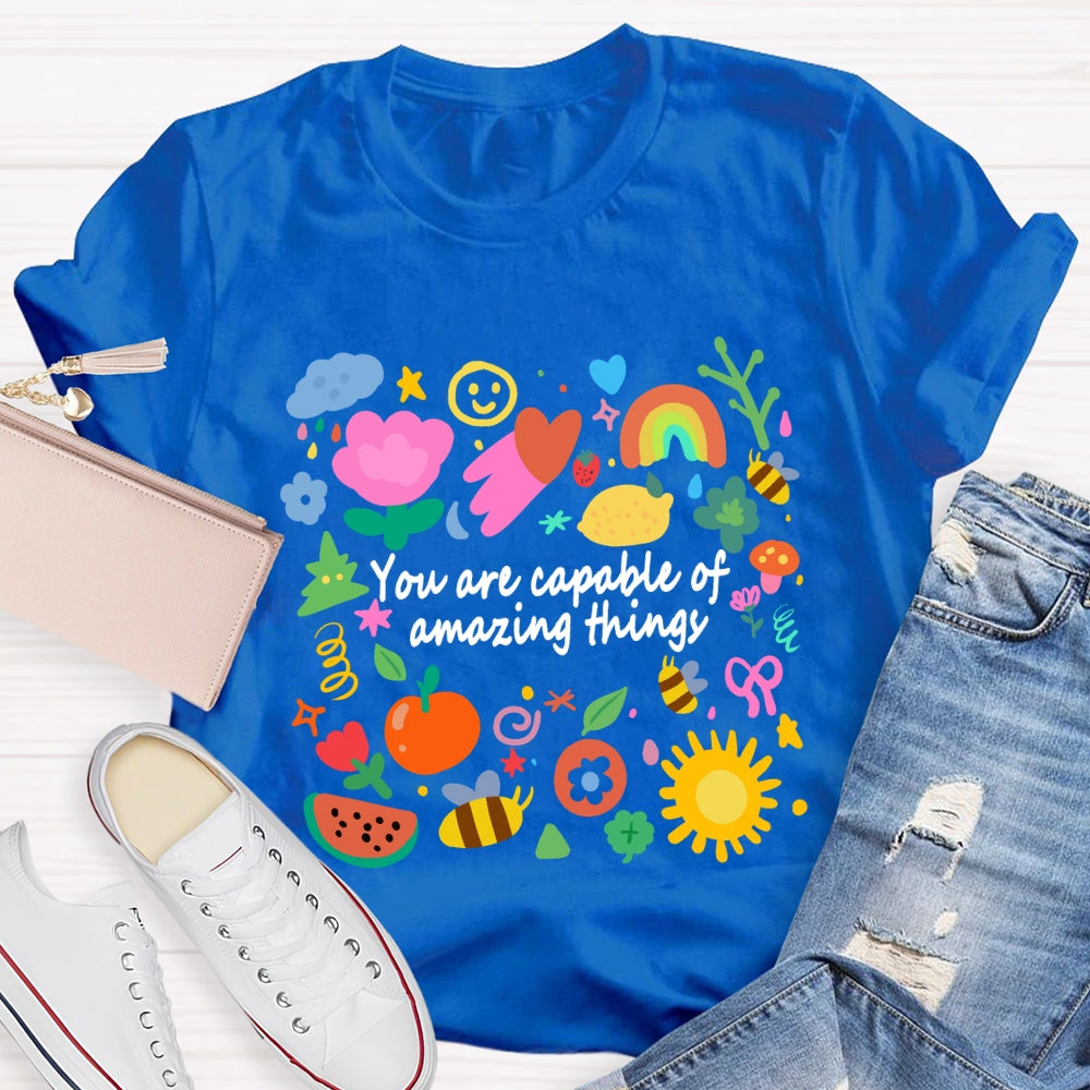 You Are Capable Of Amazing Things Floral T-shirt