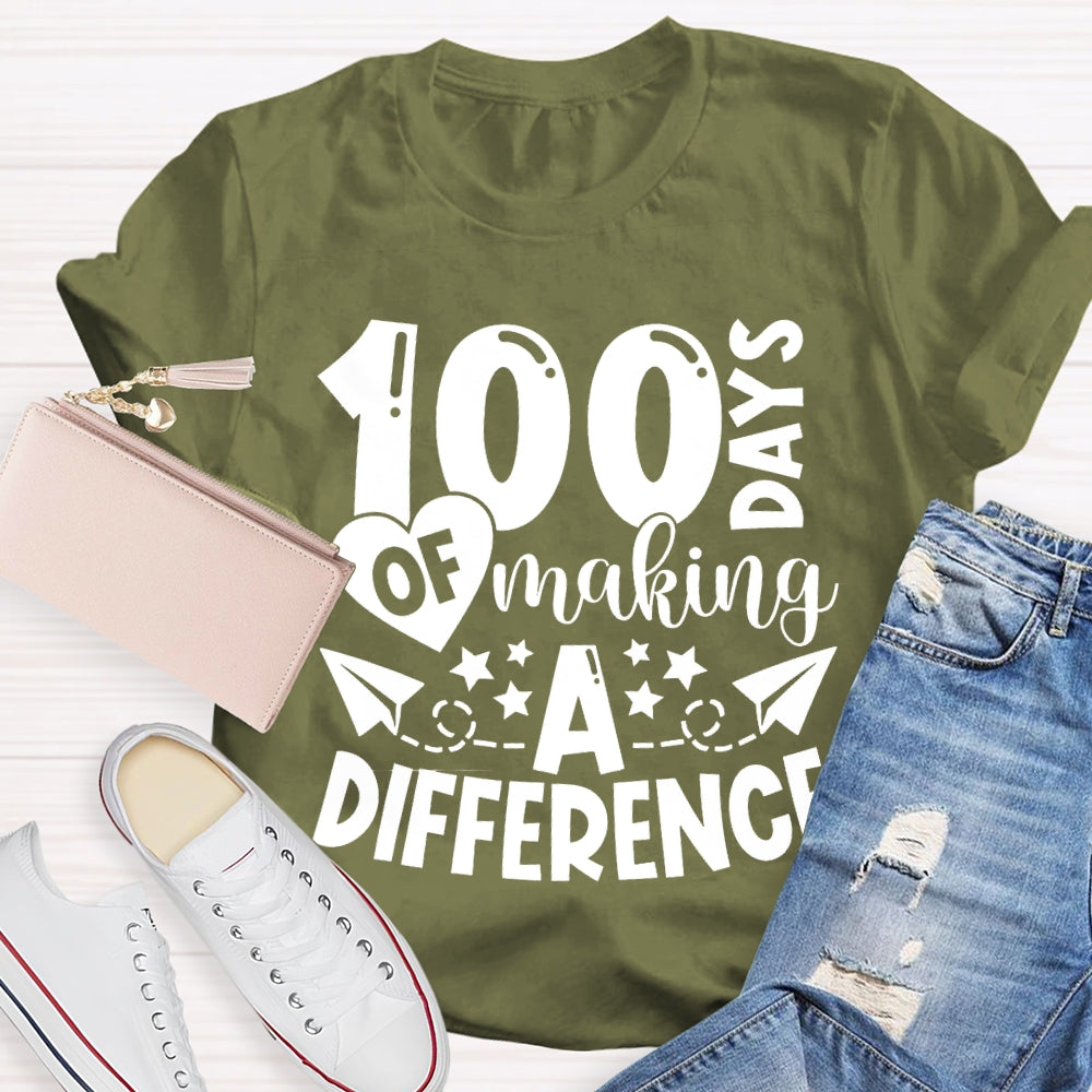 100 Days Of Making A Difference T-shirt