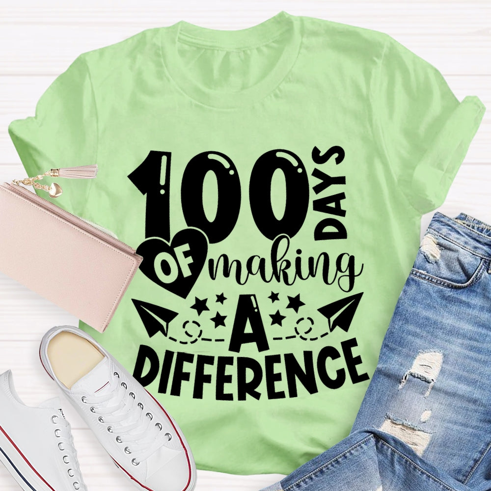 100 Days Of Making A Difference T-shirt