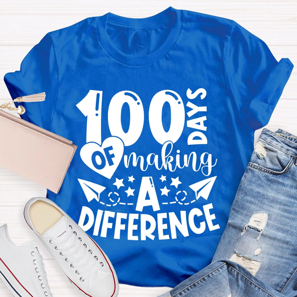 100 Days Of Making A Difference T-shirt