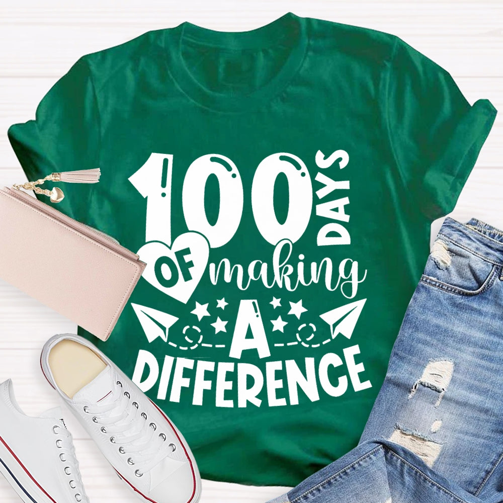 100 Days Of Making A Difference T-shirt