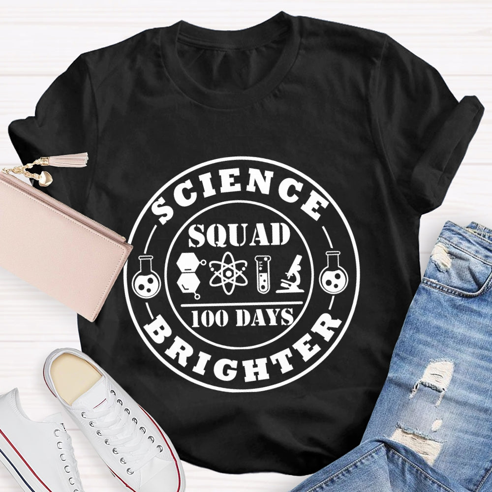 Science Squad 100 Days Brighter T-shirt
