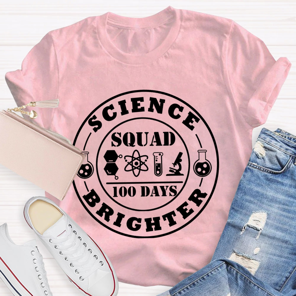 Science Squad 100 Days Brighter T-shirt