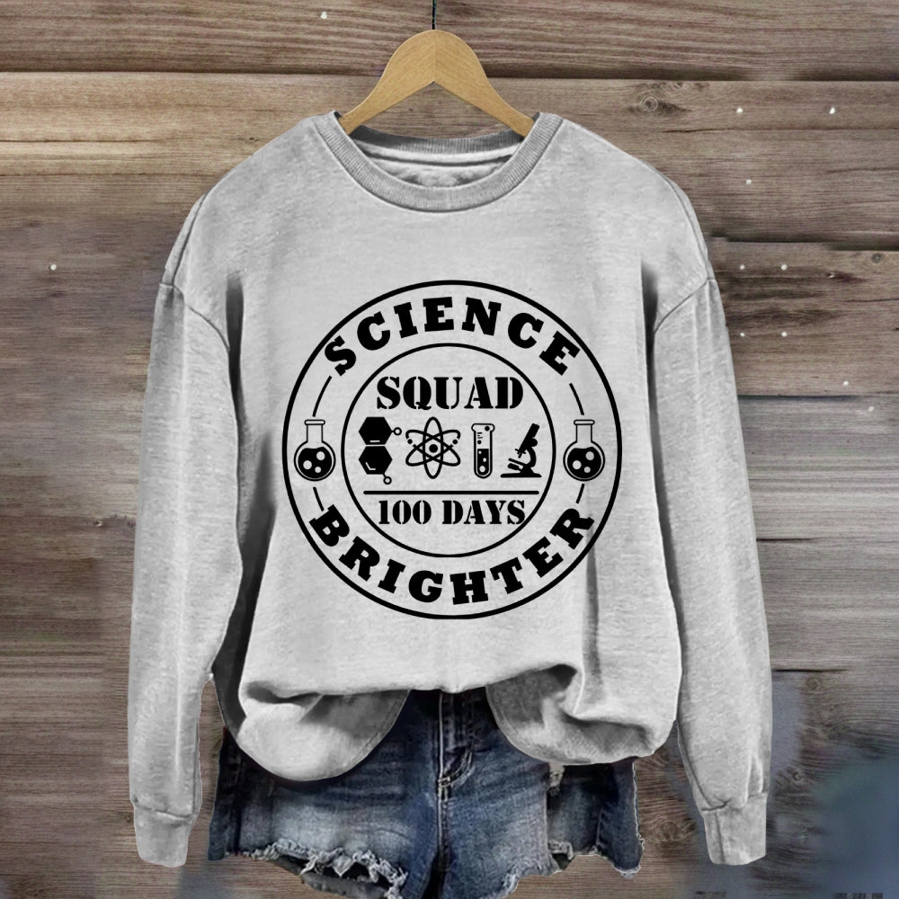 Science Squad 100 Days Brighter Sweatshirt