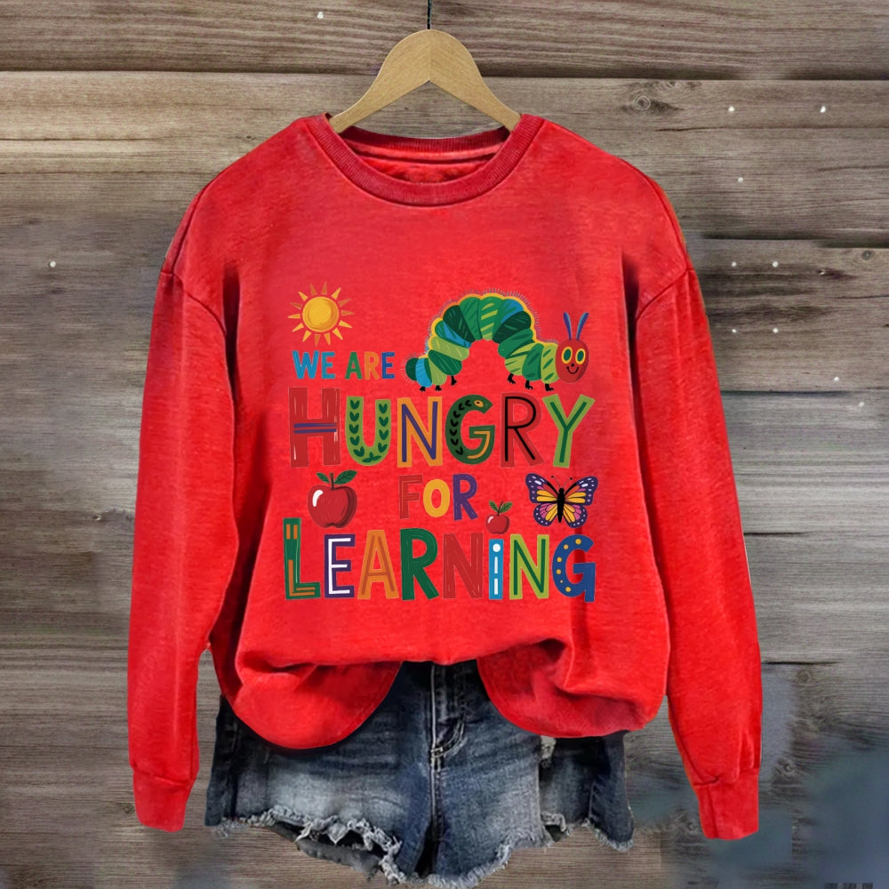 We Are Hungry For Learning Butterfly Sweatshirt