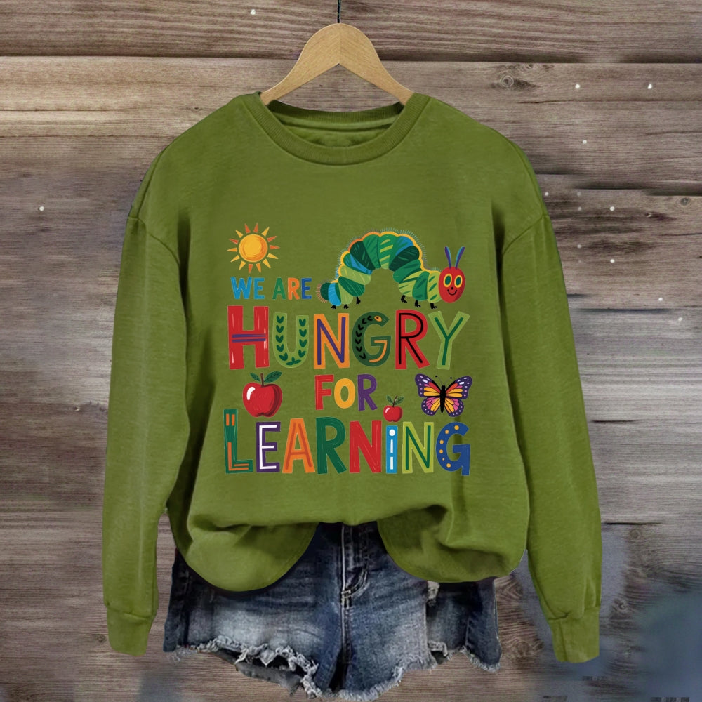 We Are Hungry For Learning Butterfly Sweatshirt