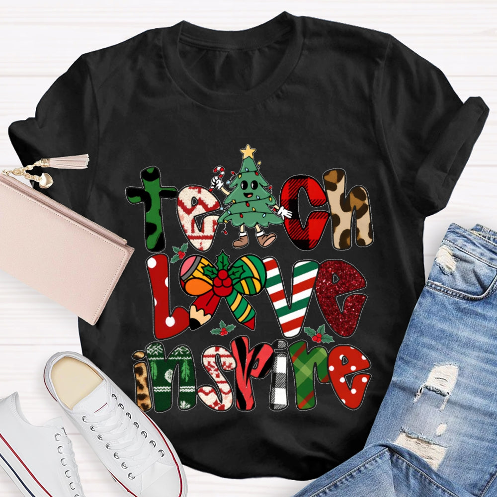 Teach Love Inspire Christmas Vibes Fonts T-shirt