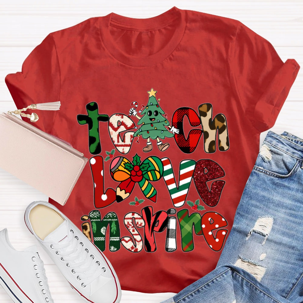 Teach Love Inspire Christmas Vibes Fonts T-shirt