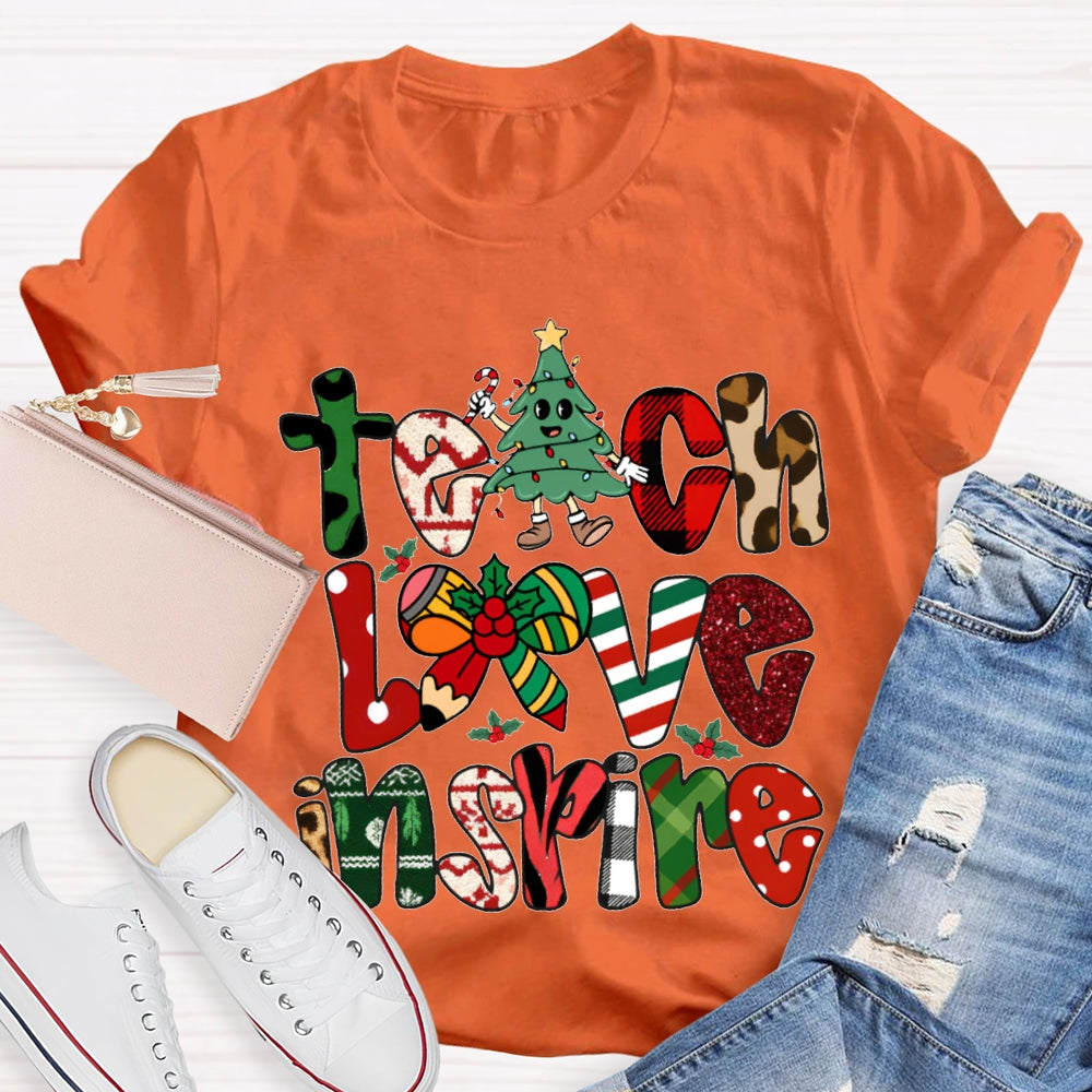 Teach Love Inspire Christmas Vibes Fonts T-shirt
