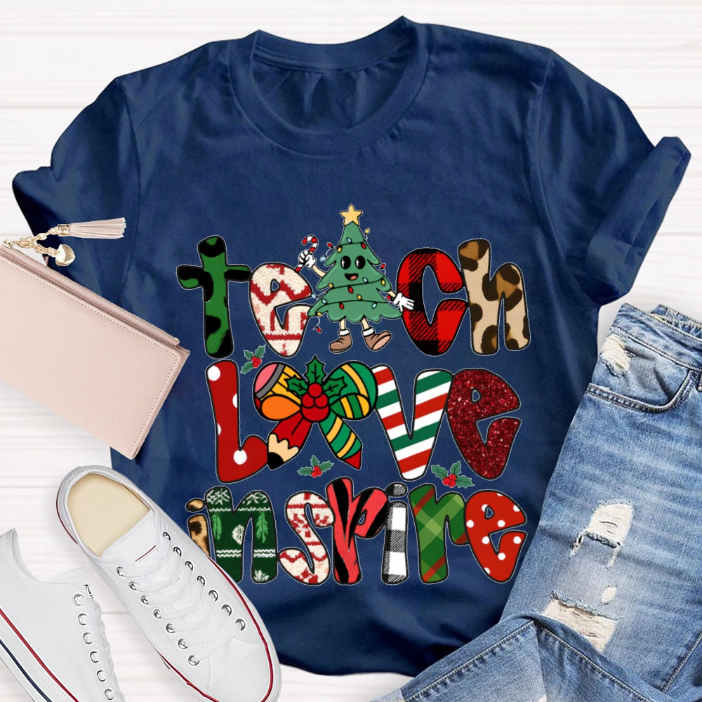 Teach Love Inspire Christmas Vibes Fonts T-shirt