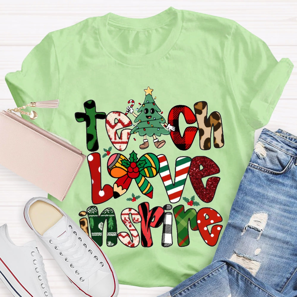 Teach Love Inspire Christmas Vibes Fonts T-shirt