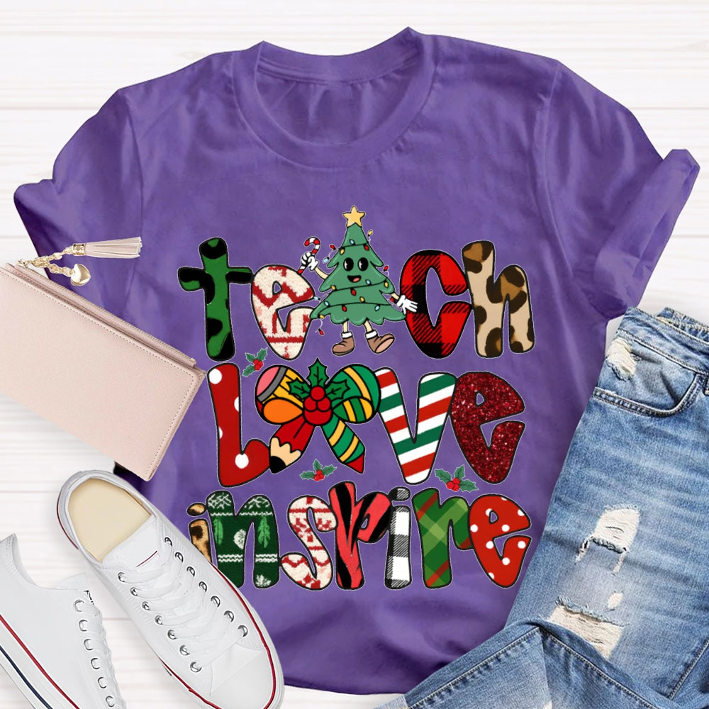 Teach Love Inspire Christmas Vibes Fonts T-shirt