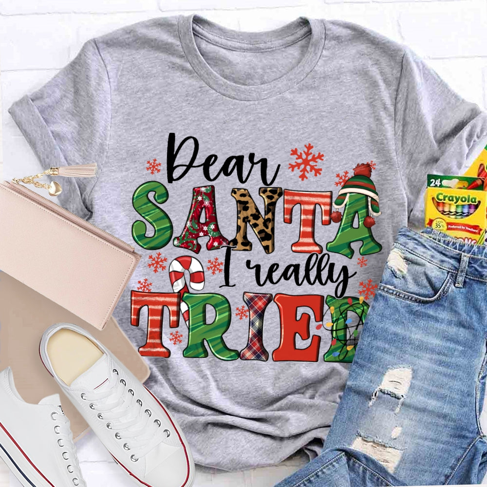 Dear Santa I Really Tried Snowflake Candy And Christmas Vibes Fonts T-shirt