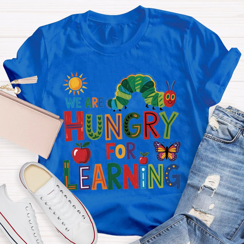 We Are Hungry For Learning Caterpillar And Apple Prints T-shirt