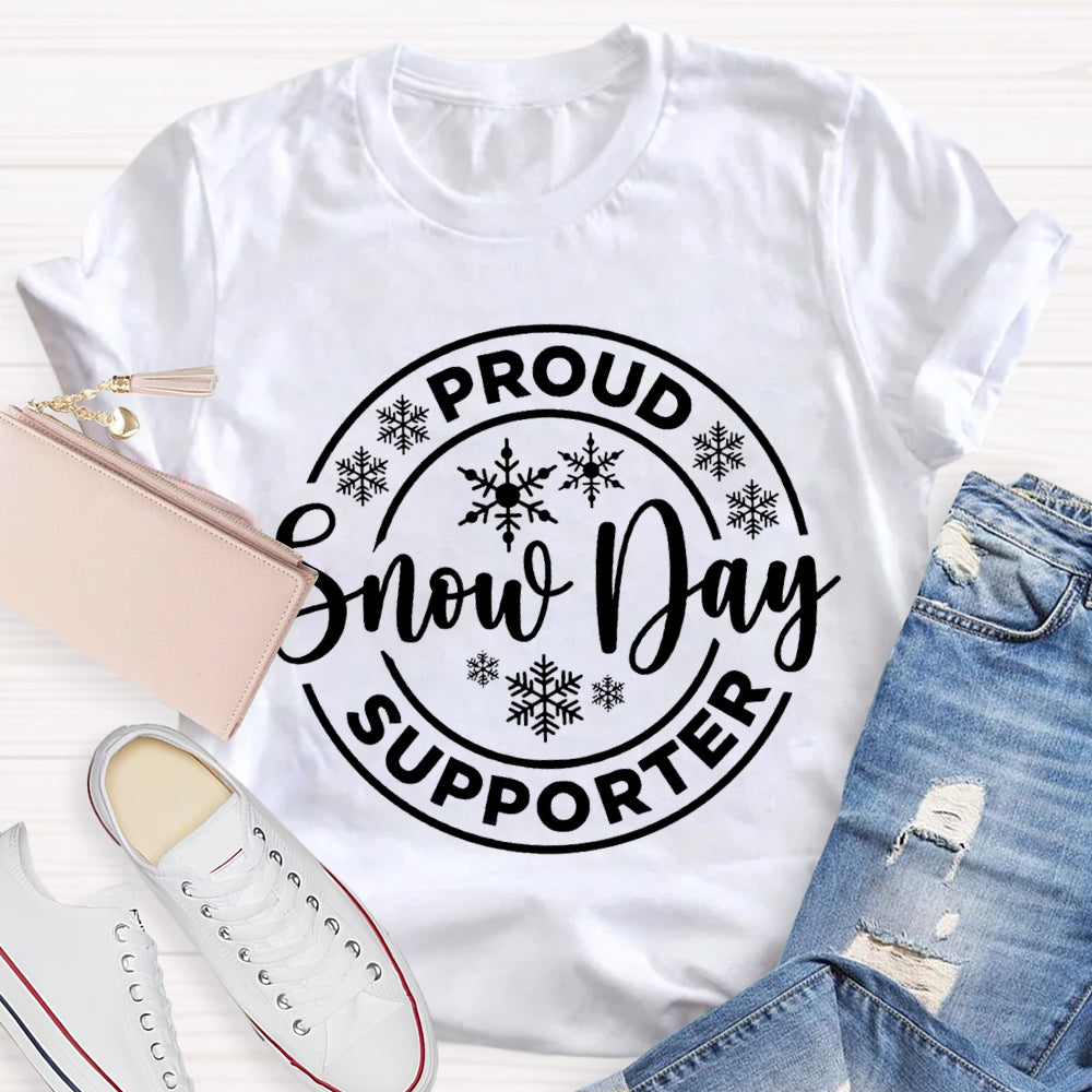 Proud Snow Day Supporter Snowflake Christmas T-shirt