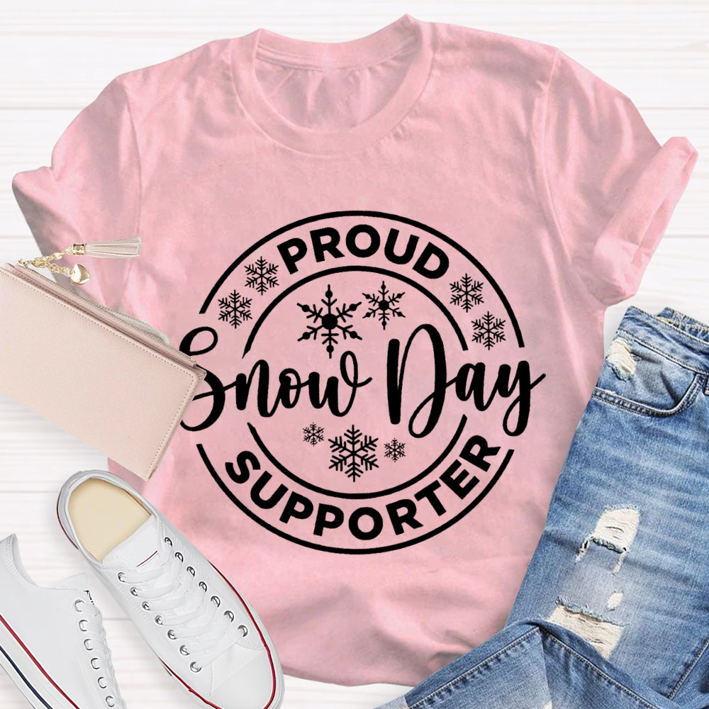 Proud Snow Day Supporter Snowflake Christmas T-shirt