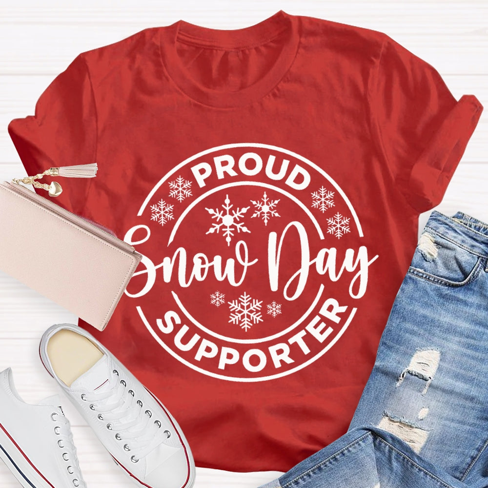 Proud Snow Day Supporter Snowflake Christmas T-shirt