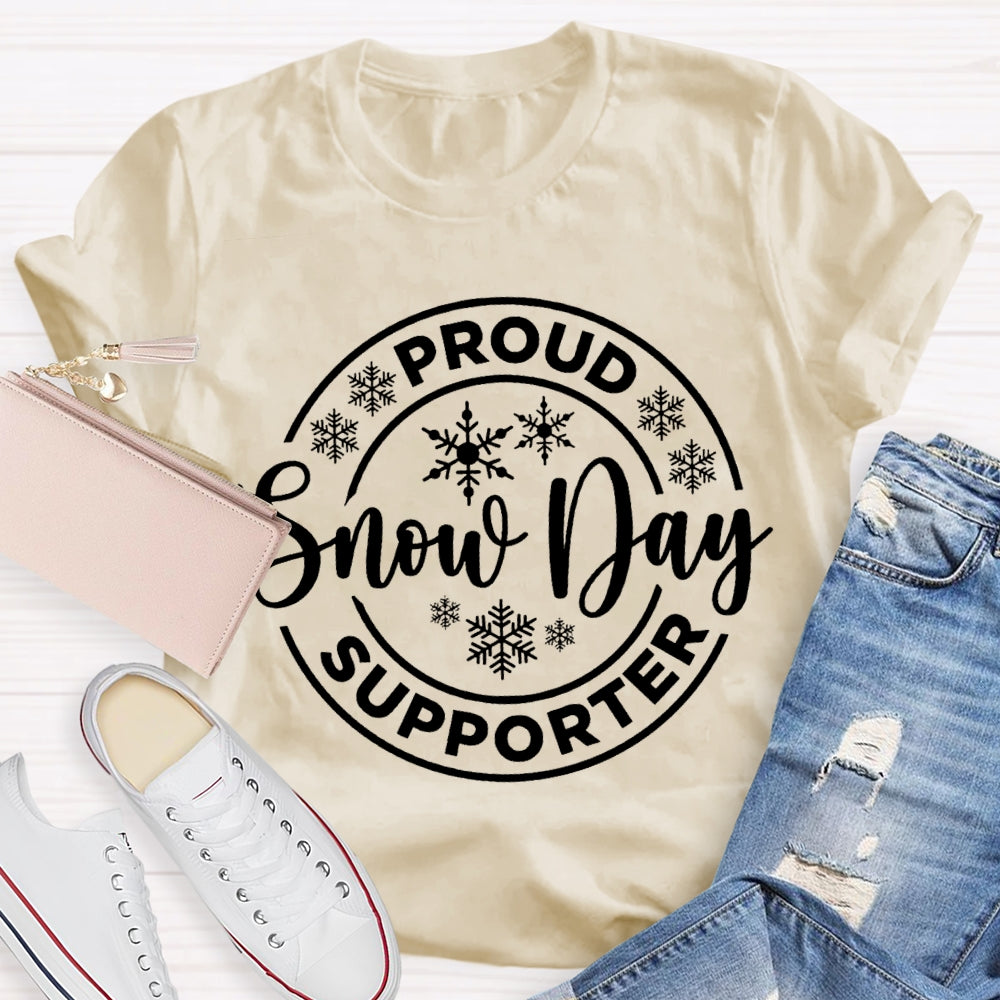 Proud Snow Day Supporter Snowflake Christmas T-shirt