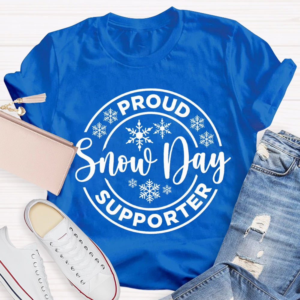 Proud Snow Day Supporter Snowflake Christmas T-shirt