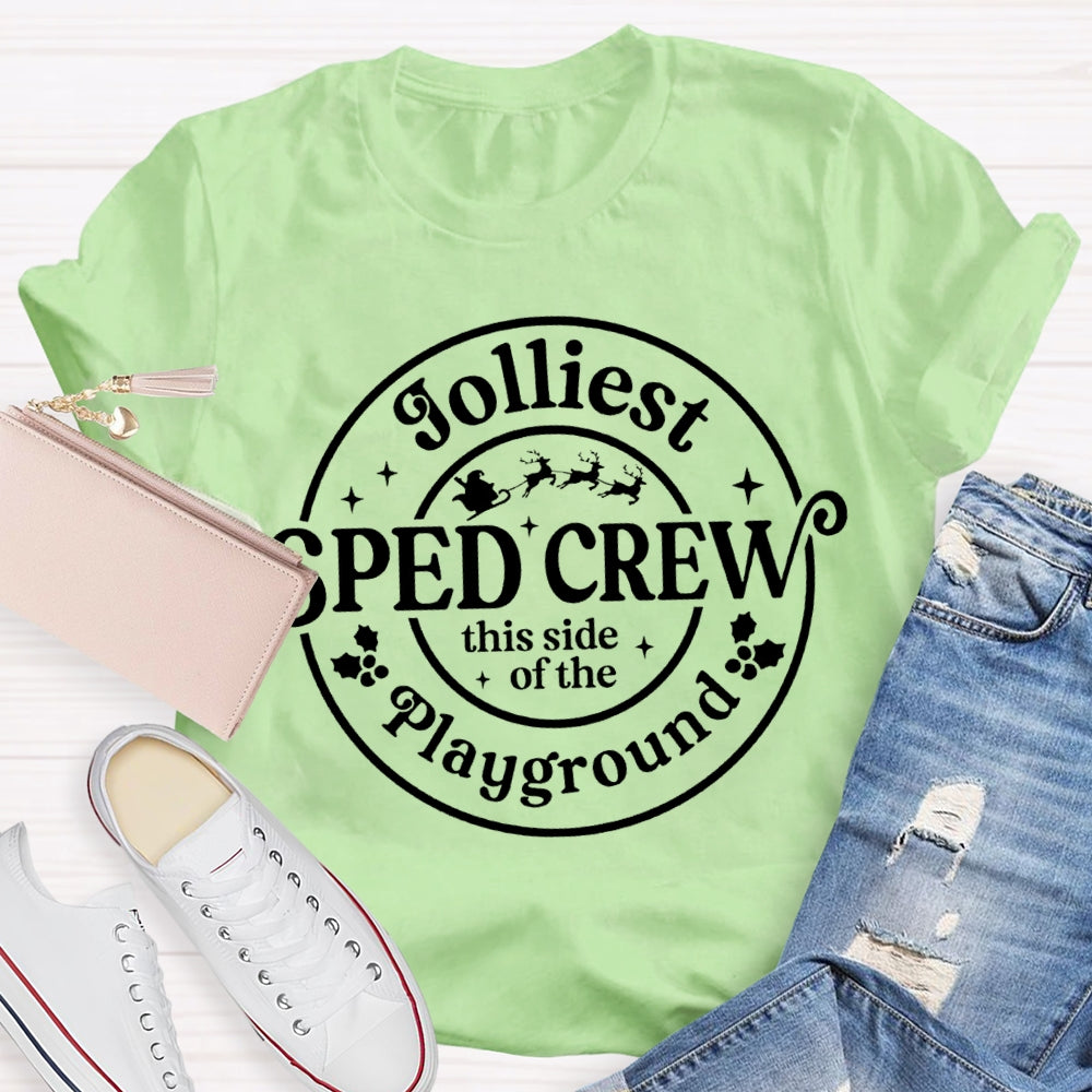 Jolliest Sped Crew This Side Of The Playground Christmas T-shirt