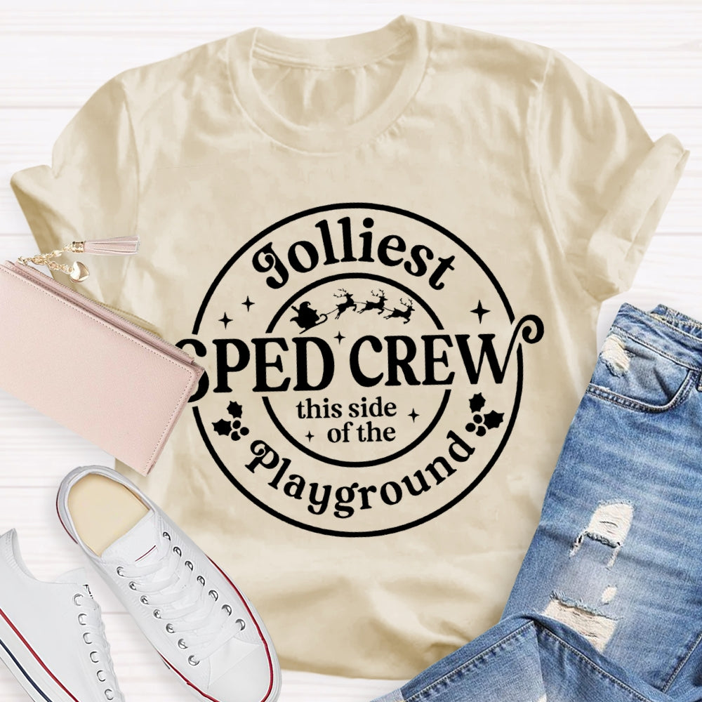 Jolliest Sped Crew This Side Of The Playground Christmas T-shirt