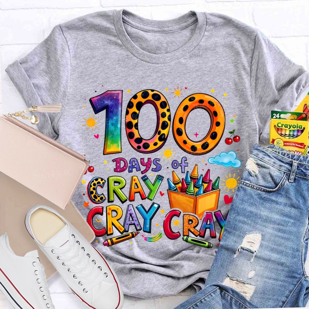 100 Days Of Cray Cray Cray Colored Fonts T-shirt