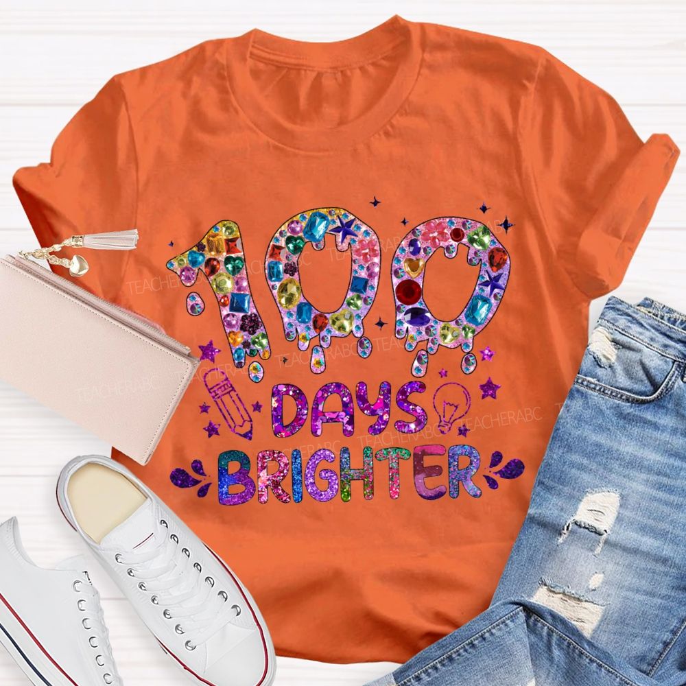 100 Days Brighter Colorful Tie-Dye Lettering Prints T-shirt