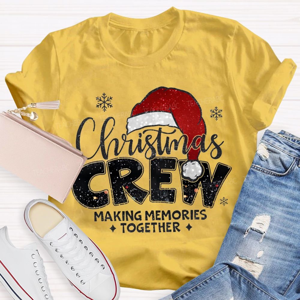 Christmas Crew Making Memories Together Christmas Hat T-shirt