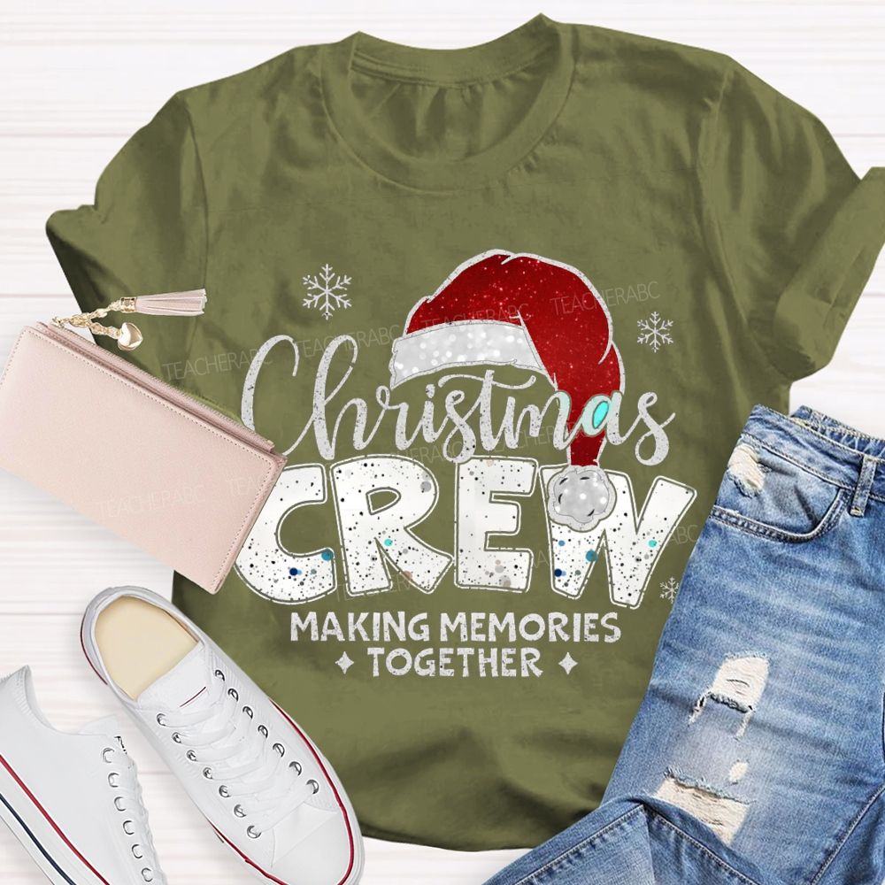 Christmas Crew Making Memories Together Christmas Hat T-shirt