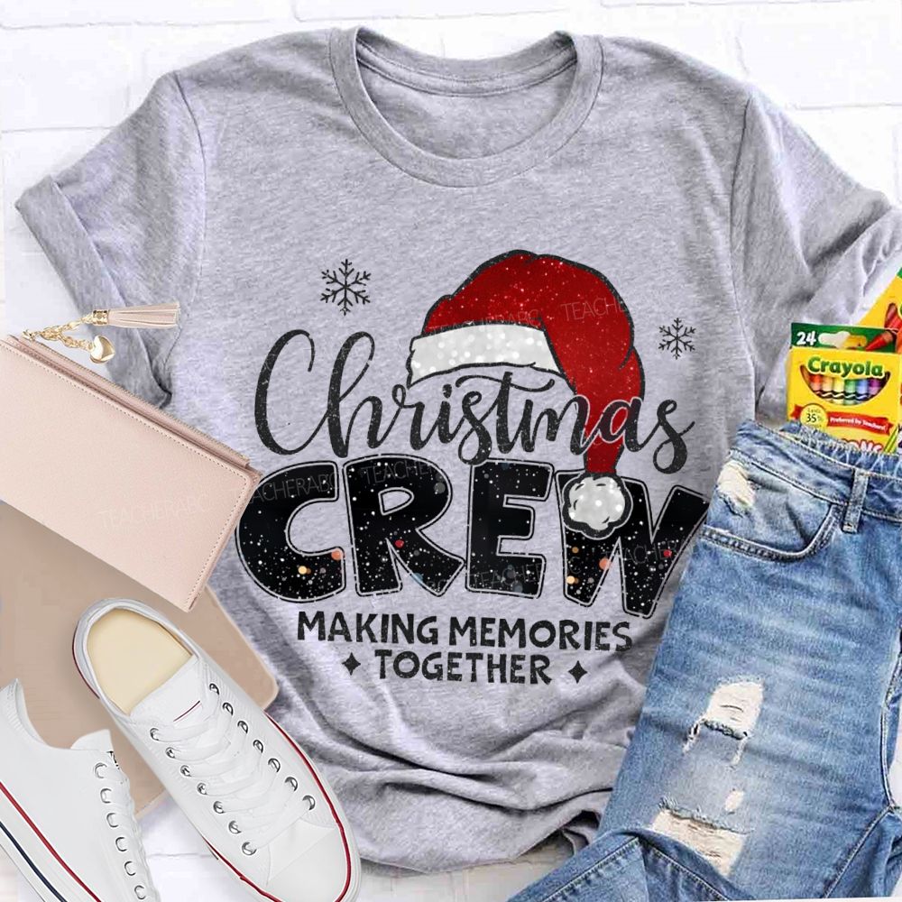 Christmas Crew Making Memories Together Christmas Hat T-shirt