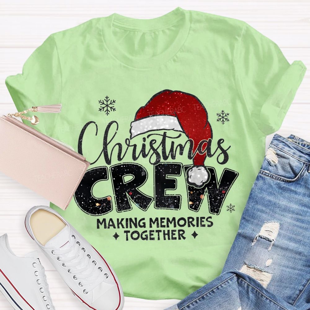 Christmas Crew Making Memories Together Christmas Hat T-shirt
