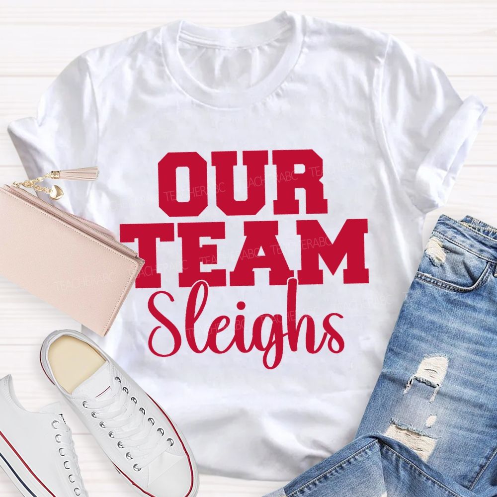 Our Team Sleighs Merry Christmas T-shirt