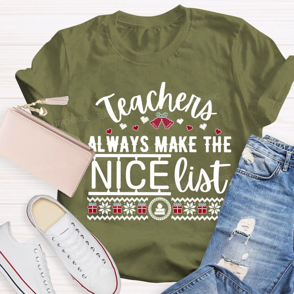 Teaching Always Make The Nice List Christmas T-shirt