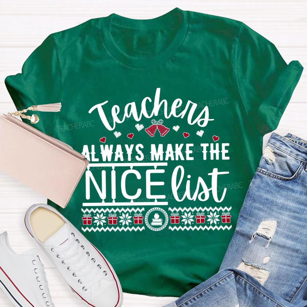 Teaching Always Make The Nice List Christmas T-shirt