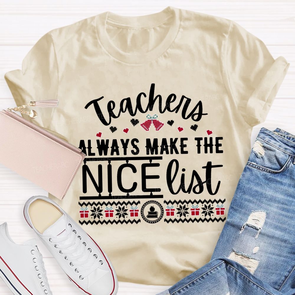 Teaching Always Make The Nice List Christmas T-shirt