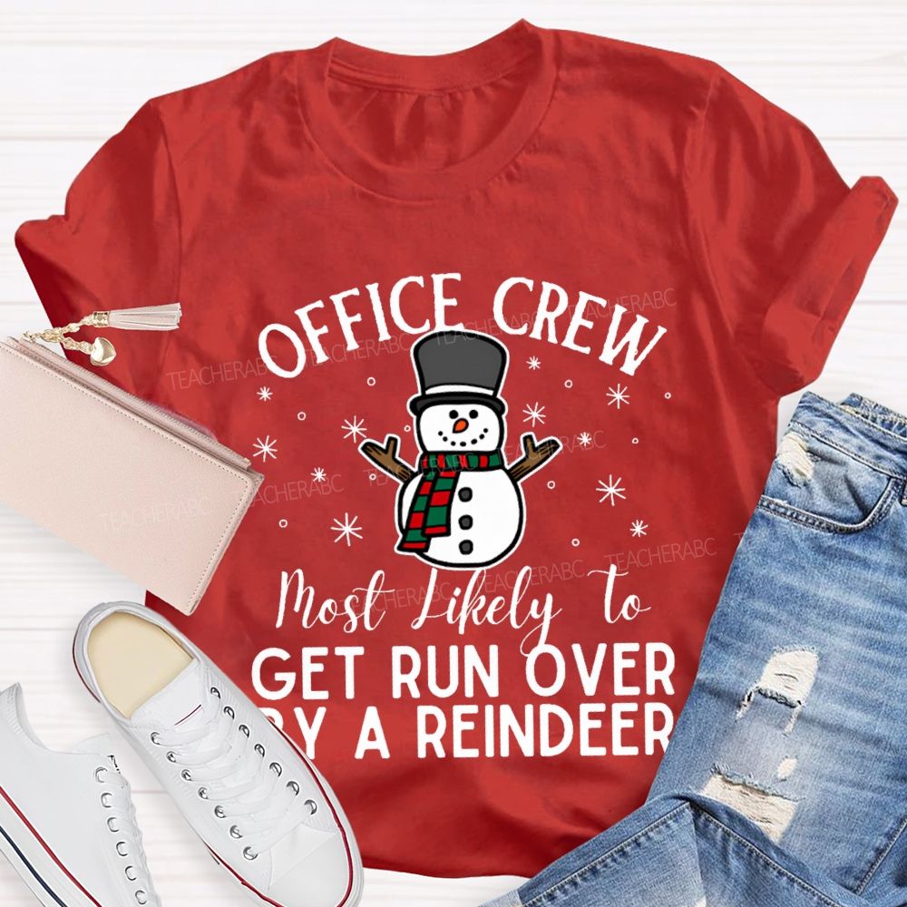 Personalized Text Office Crew Get Run Over By A Reindeer T-shirt