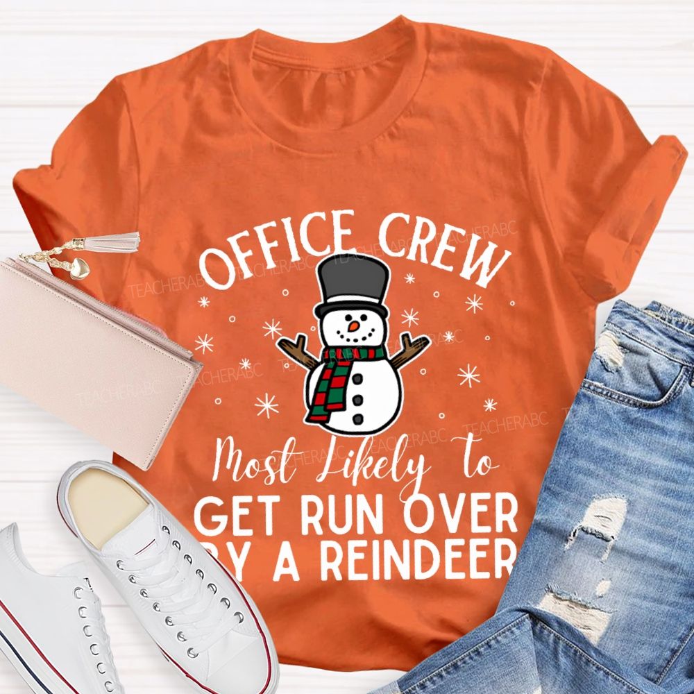 Personalized Text Office Crew Get Run Over By A Reindeer T-shirt